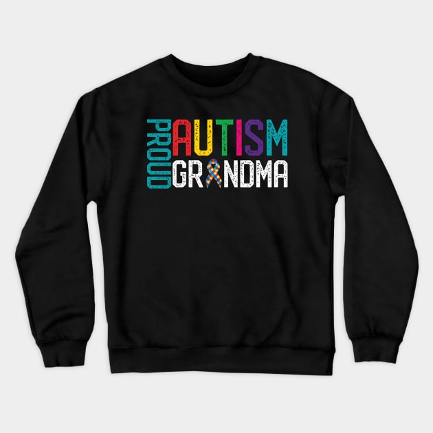 Proud Autism Grandma Autism Awareness Crewneck Sweatshirt by mrsmitful01